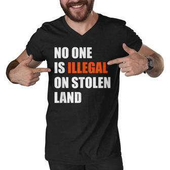 No One Is Illegal On Stolen Land July 4Th Patriotic Men V-Neck Tshirt - Seseable