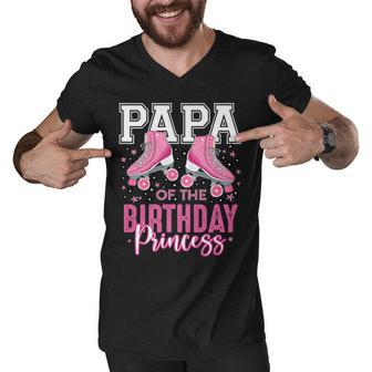 Papa Of The Birthday Princess Roller Skating B-Day Matching Men V-Neck Tshirt - Seseable