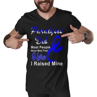 Paralysis Dad Most People Never Meet Their Hero I Raised Mine Blue Ribbon Paralysis Paralysis Awareness Men V-Neck Tshirt - Monsterry