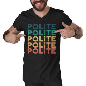 Polite Name Shirt Polite Family Name Men V-Neck Tshirt - Monsterry UK