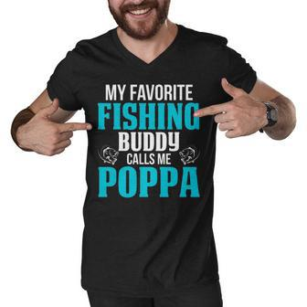 Poppa Grandpa Fishing Gift My Favorite Fishing Buddy Calls Me Poppa Men V-Neck Tshirt - Seseable