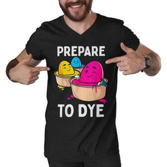 Prepare To Dye Men V-Neck Tshirt | Favorety CA