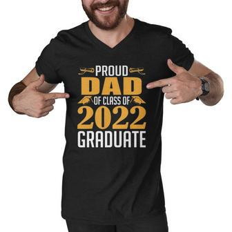 Proud Dad Of Calss Of 2022 Graduate Senior Class Of 2022 Ver 2 Men V-Neck Tshirt | Mazezy