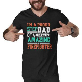 Proud Stepdad Of A Freakin Awesome Firefighter - Stepfather Men V-Neck Tshirt | Mazezy