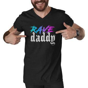 Rave Daddy Edm Music Festival Techno House Raver V2 Men V-Neck Tshirt | Mazezy