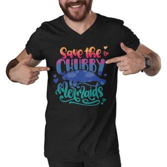 Save The Chubby Mermaids Funny Mermaid Men V-Neck Tshirt | Favorety