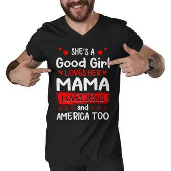 Shes A Good Girl Love Her Mama Love Jesus And America Too 060320B Men V-Neck Tshirt - Monsterry