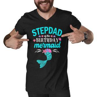 Stepdad Of The Birthday Mermaid Family Matching Men V-Neck Tshirt - Seseable
