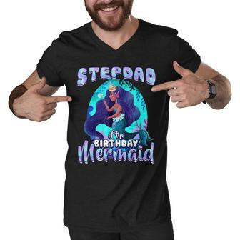 Stepdad Of The Birthday Mermaid Matching Family Party Men V-Neck Tshirt - Seseable