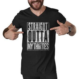 Straight Outta My Thirties 40Th Birthday 40 Years Old Vintage Men V-Neck Tshirt | Mazezy