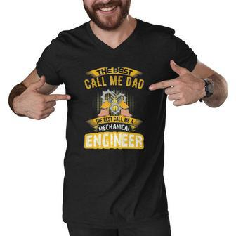 The Best Call Me Dad Call Me A Mechanical Engineer Men V-Neck Tshirt | Mazezy