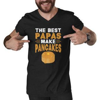 The Best Papas Make Pancakes Men V-Neck Tshirt | Mazezy