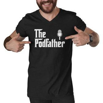 The Podcast Father Funny Podcasting Legend Gift Men V-Neck Tshirt | Mazezy