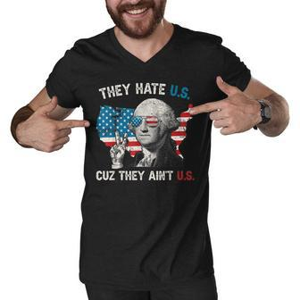 They Hate Us Cuz They Aint Us George Washington 4Th Of July Men V-Neck Tshirt - Seseable