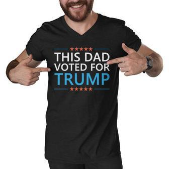 This Dad Voted For Trump Funny 4Th Of July Fathers Day Meme Men V-Neck Tshirt - Seseable
