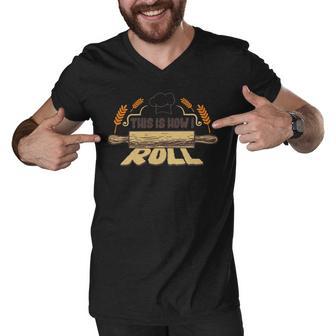 This Is How I Roll 127 Trending Shirt Men V-Neck Tshirt | Favorety UK