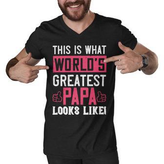 This Is What The World’S Greatest Papa Looks Like Papa T-Shirt Fathers Day Gift Men V-Neck Tshirt - Monsterry UK