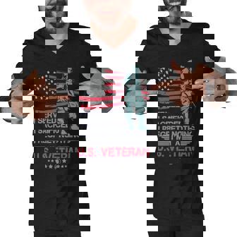 Veteran I Served I Sacrificed I Regret Nothing Im A Us Veteran 250 Navy Soldier Army Military Men V-Neck Tshirt - Monsterry
