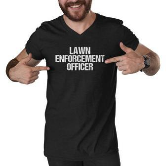 Vintage Lawn Enforcement Officer Quote - Funny Yard Cutting Men V-Neck Tshirt | Mazezy