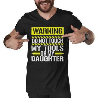 Warning Do Not Touch My Tools 196 Shirt Men V-Neck Tshirt | Favorety UK