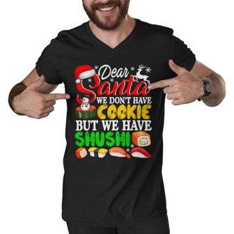 We Dont Have Cookies But Sushi 872 Shirt Men V-Neck Tshirt | Favorety AU