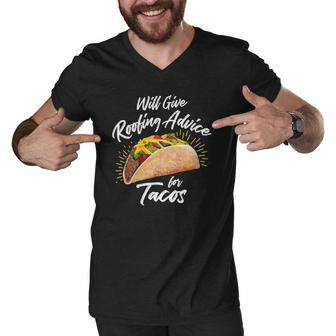 Will Give Roofing Advice For Tacos - Roofer Construction Pun Men V-Neck Tshirt | Mazezy