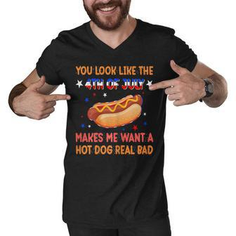 Womens You Look Like 4Th Of July Makes Me Want A Hot Dog Real Bad Men V-Neck Tshirt - Seseable