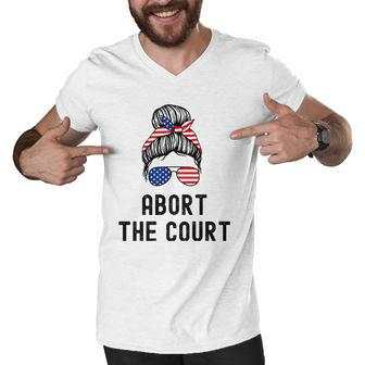 Abort The Court Pro Choice Support Roe V Wade Feminist Body Men V-Neck Tshirt | Mazezy