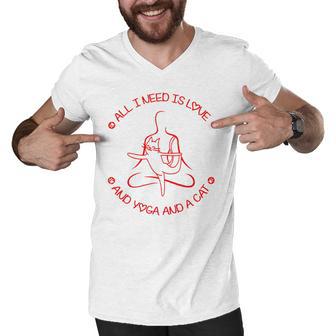 All I Need Is Love And Yoga And A Cat Lovers Gift For Yoga Lovers Red Men V-Neck Tshirt | Favorety CA