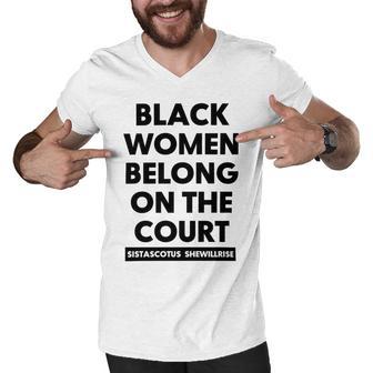 Black Women Belong On The Court Men V-Neck Tshirt | Favorety UK