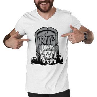 Die With Memories Not Dreams Men V-Neck Tshirt | Favorety AU