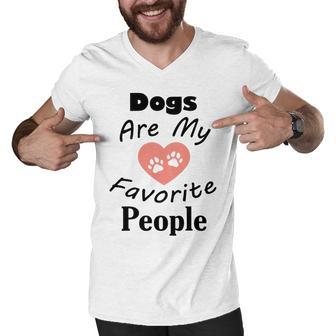 Dogs Are My Favorite People Funny Dogs Quotes Gift For Dogs Lovers Men V-Neck Tshirt | Favorety AU