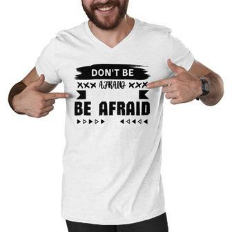 Dont Be Afraid To Fail Be Afraid Not To Try Men V-Neck Tshirt | Favorety UK