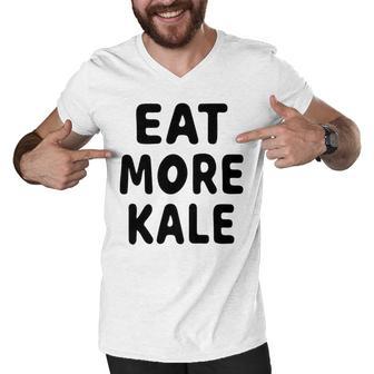 Eat More Kale Men V-Neck Tshirt | Favorety CA