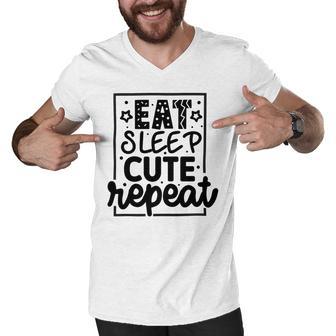 Eat Sleep Cute Repeat Graphic Design For Babys Men V-Neck Tshirt | Favorety DE