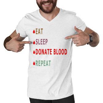 Eat Sleep Donate Blood Repeat Blood Donation Blood Donation Awareness Men V-Neck Tshirt | Favorety UK