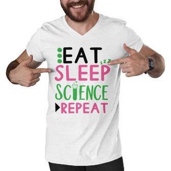 Eat Sleep Science Repeat Men V-Neck Tshirt | Favorety AU