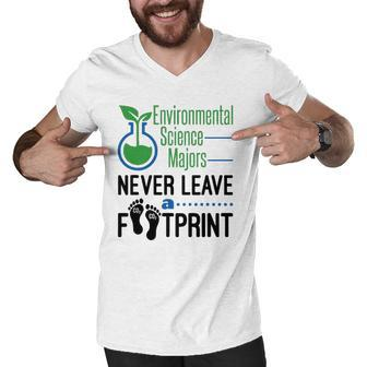 Environmental Science Majors Never Leave A Footprint Environmental Chemistry Men V-Neck Tshirt | Mazezy