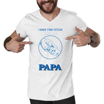 Fathers Day Gifts Fathers Day Shirts Fathers Day Gift Ideas Fathers Day Gifts 2022 Gifts For Dad 76 Men V-Neck Tshirt - Monsterry