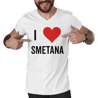 I Heart Smetana The Smetana Man I Love Smetana Men V-Neck Tshirt | Favorety DE