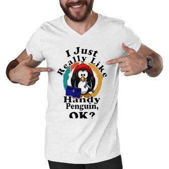 I Really Like Handy Penguin Ok Men V-Neck Tshirt | Favorety AU