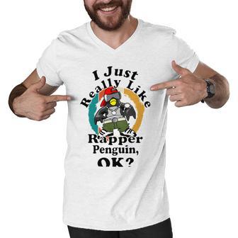 I Really Like Rapper Penguin Ok Men V-Neck Tshirt | Favorety