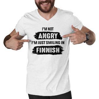 Im Not Angry Im Just Smiling In Finnish Men V-Neck Tshirt | Favorety CA