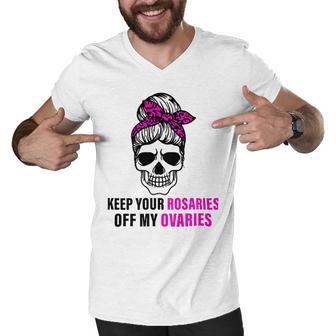 Keep Your Rosaries Off My Ovaries Feminist Skull Men V-Neck Tshirt | Favorety UK