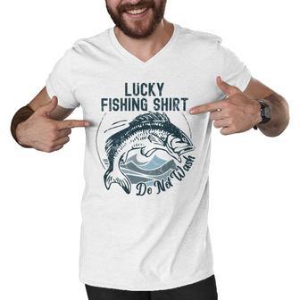 Lucky Fishing Shirt Do Not Wash Fisherman Dad Blue Men V-Neck Tshirt | Favorety CA