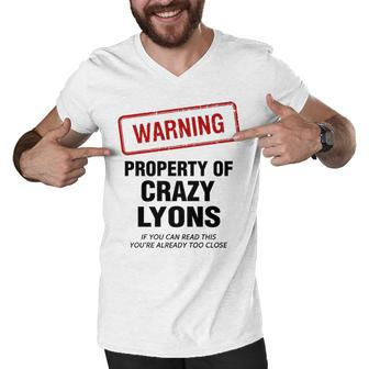Lyons Name Gift Warning Property Of Crazy Lyons Men V-Neck Tshirt - Seseable