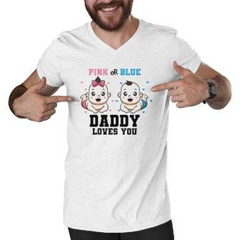 Mens Pink Or Blue Daddy Loves You Gender Reveal Party Baby Shower Men V-Neck Tshirt | Mazezy