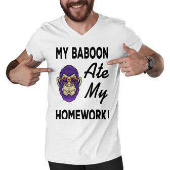 My Baboon Ate My Homework Men V-Neck Tshirt | Favorety