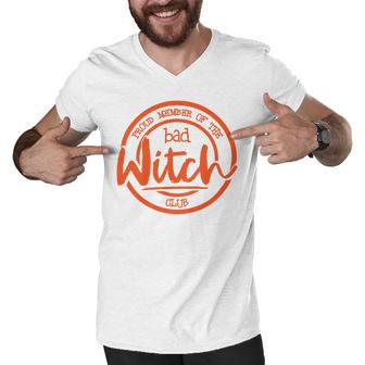 Proud Member Of The Bad Witch Club Circle Basic Men V-Neck Tshirt | Favorety