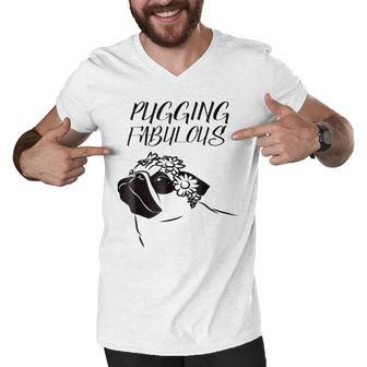 Pugging Fabulous Pug Lovers Men V-Neck Tshirt | Favorety